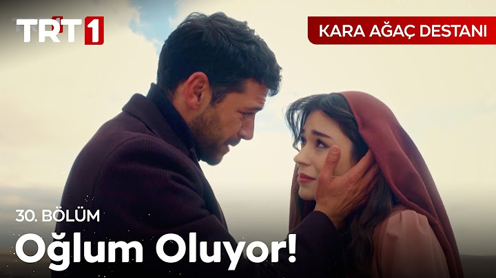 “Babamın hatırası, ruhu oğlumda hayat bulsun.”  Kara Ağaç Destanı 30. Bölüm Final