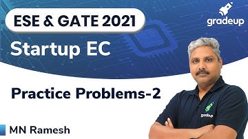 Practice Problems 2 | ESE and GATE 2021 | Electronic Devices  | MN Ramesh Sir | Gradeup