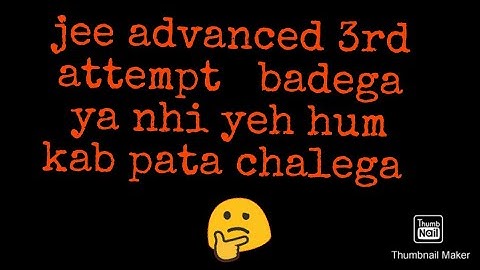 jee advanced 3rd attempt increase || jee advanced extra attempt twitter campaign