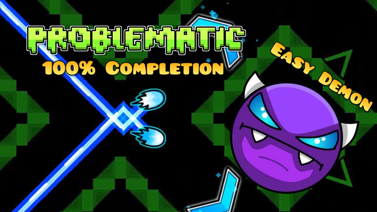Problematic | 100% Completion - YouTube