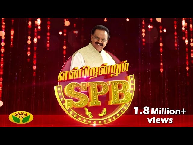 Endrendrum SPB | A Grand Concert  | S. P. Balasubrahmanyam | Jaya TV class=