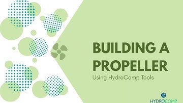 Building a Propeller with HydroComp Tools