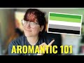 Aromantic 101