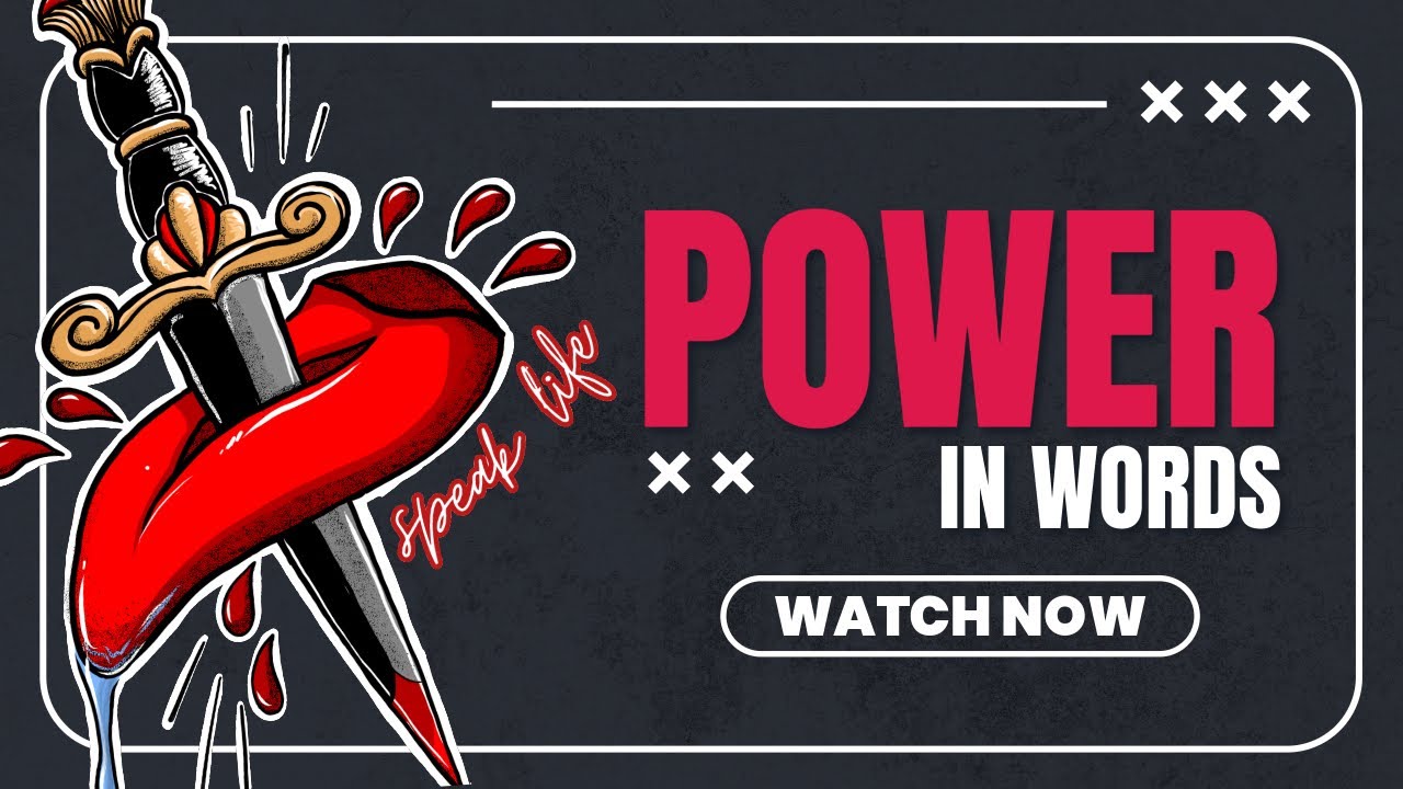 The Power of the Tongue