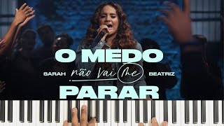 O Medo Não Vai Me Parar - Sarah Beatriz | #pianotutorial #gospelbrasil #fundomusical