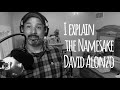 The Story Behind "The Namesake, David Alonzo"
