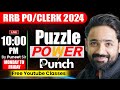 Rrb poclerk 2024  puzzle power punch  free youtube classes  reasoning by puneet sir
