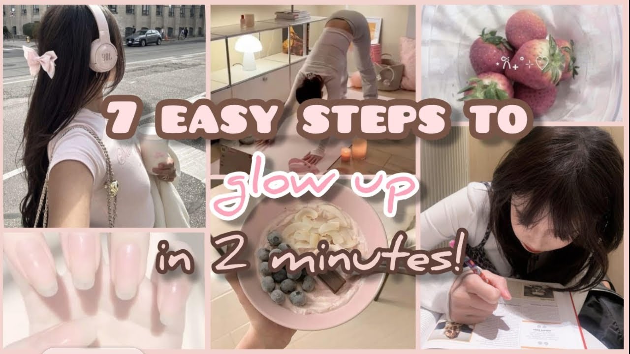 The Glow Up You Deserve (7 Easy Steps!) in 2 minutes! - YouTube