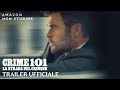 Crime 101 - La strada del crimine | Dal 12 febbraio al cinema| 2 Trailer Ufficiale