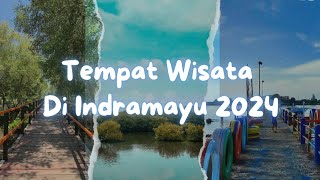 10 Tempat Wisata di Indramayu untuk Libur Akhir Pekan