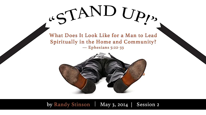 Randy Stinson, "What Does It Look Like for a Man t...