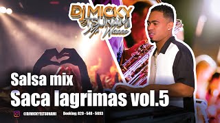 SALSA MIX SACA LAGRIMAS VOL.5 - DJ MICKY EL TSUNAMI MR WAOOO! 🍷 🤤
