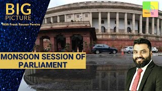 Big Picture: Monsoon Session of Parliament