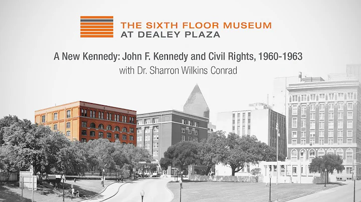 A New Kennedy: John F. Kennedy and Civil Rights 1960-1963