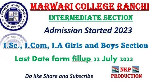 Marwari College Ranchi Intermediate Admission 2023 Started, Boys and Girls I.Sc., I.Com, I.A.