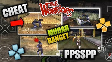 Lengkap Cara Cheat The Warriors Ppsspp lari tak terbatas,Tamat,Skip Misi,Cheat ps2 di ppsspp