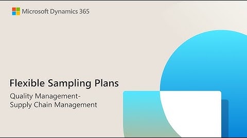 New Flexible Sampling in Dynamics 365 Supply Chain Management