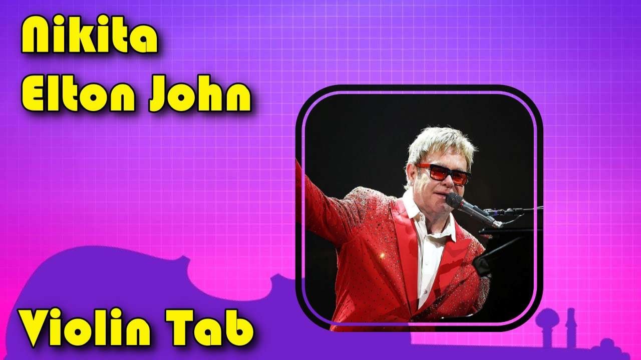 Nikita Elton John Violin Tab Tutorial 🎻