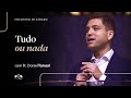 Tudo ou nada  pr daniel tamari  encontro de sbado  igreja unasp sp