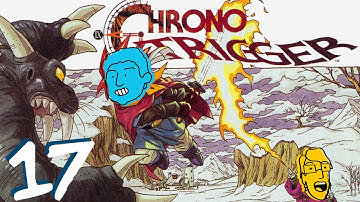 Jake and Trey Play - Chrono Trigger Ep. 17 - Malcolm in the Mid Ether