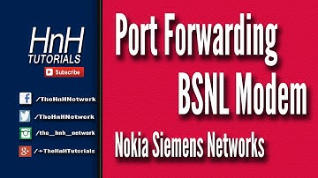 Port Forwarding - BSNL Modem [Nokia Siemens Networks]