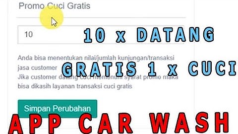 Update Aplikasi Car Wash Salon Mobil | 10 kali datang gratis 1 kali cuci