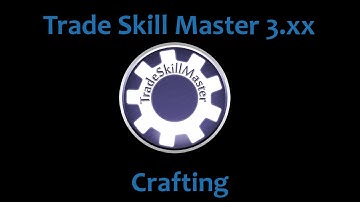 Trade Skill Master 3 Tutorial Ep. 8 - Crafting