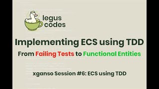 Implementing ECS using TDD | xganso DevLog