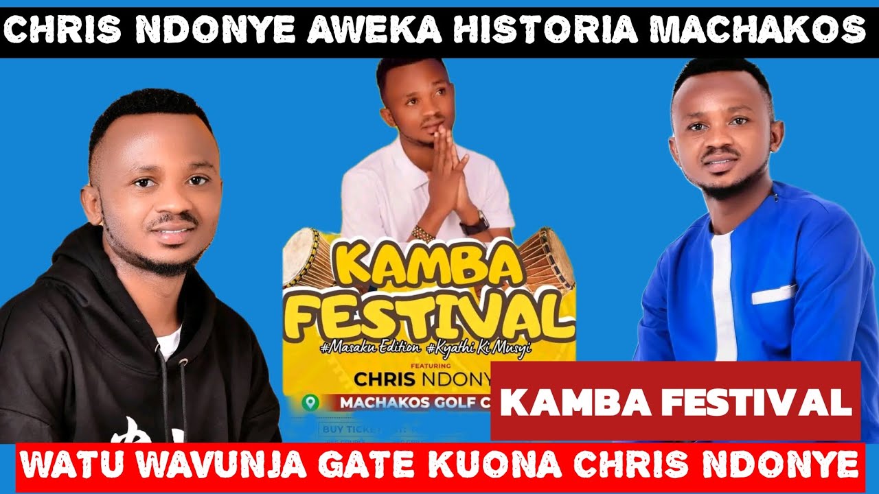 FANS BROKE KAMBA FESTIVAL GATE TO SEE CHRIS NDONYE AKI PERFOM LIVE WUEH HII NI HISTORIA