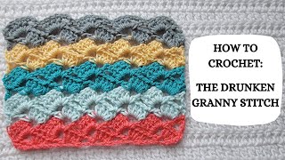 How To Crochet: Drunken Granny Stitch | Tutorial, DIY, Easy Crochet, Handmade Crochet, Fun, Cute 