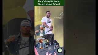 Nelly’s Song He Wrote for The Love Of His Life Ashanti Hits Different “My lover,My Wife,My Shan My …