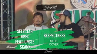 Selectah Ubec (feat. Uncle Skank) - Respectness (Seeed cover) (Live in Tandag City, 2022)