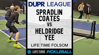3.5+ Life Time DUPR Pickleball League - Spradlin/Heldridge v Coates/Yee