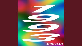 Video thumbnail of "Acid Dad - 1993"