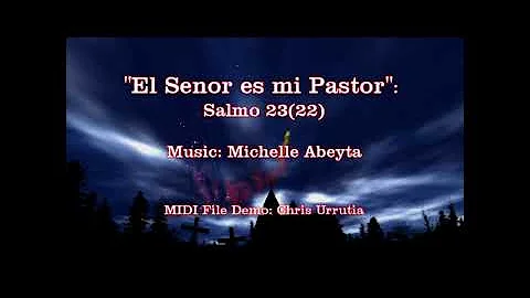 El Senor Es Mi Pastor: Salmo 23(22) - Michelle Abe...