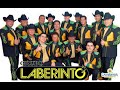 Grupo Laberinto Corridos Exitos - Puros Corridos Pesados Mix