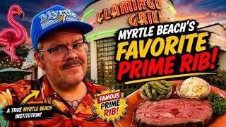 Myrtle Beach’s Favorite Prime Rib Flamingo Grill with Retro Myrtle Beach Guy!