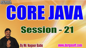 Core Java Online Tutorials || Session - 21 || by Mr. Nagoor Babu On 16-07-2019 at 7AM