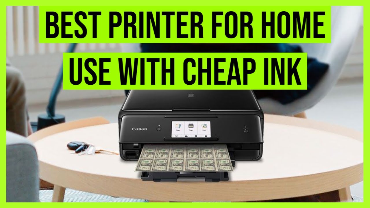 Best Printer for Home Use with Cheap Ink in 2020 Don't waste fortune