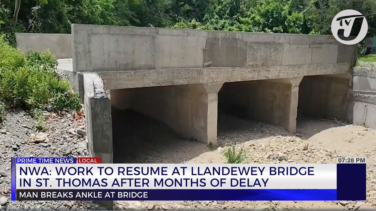 NWA: Work to Resume at Llandewey Bridge in St. Thomas after Months of Delay | TVJ News