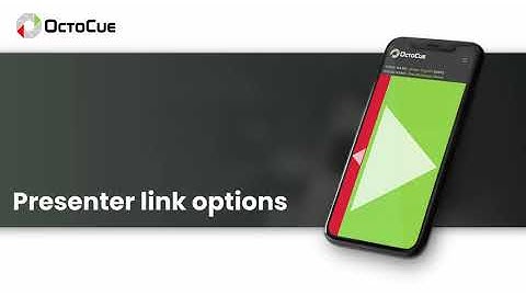 OctoCue: Presenter link options