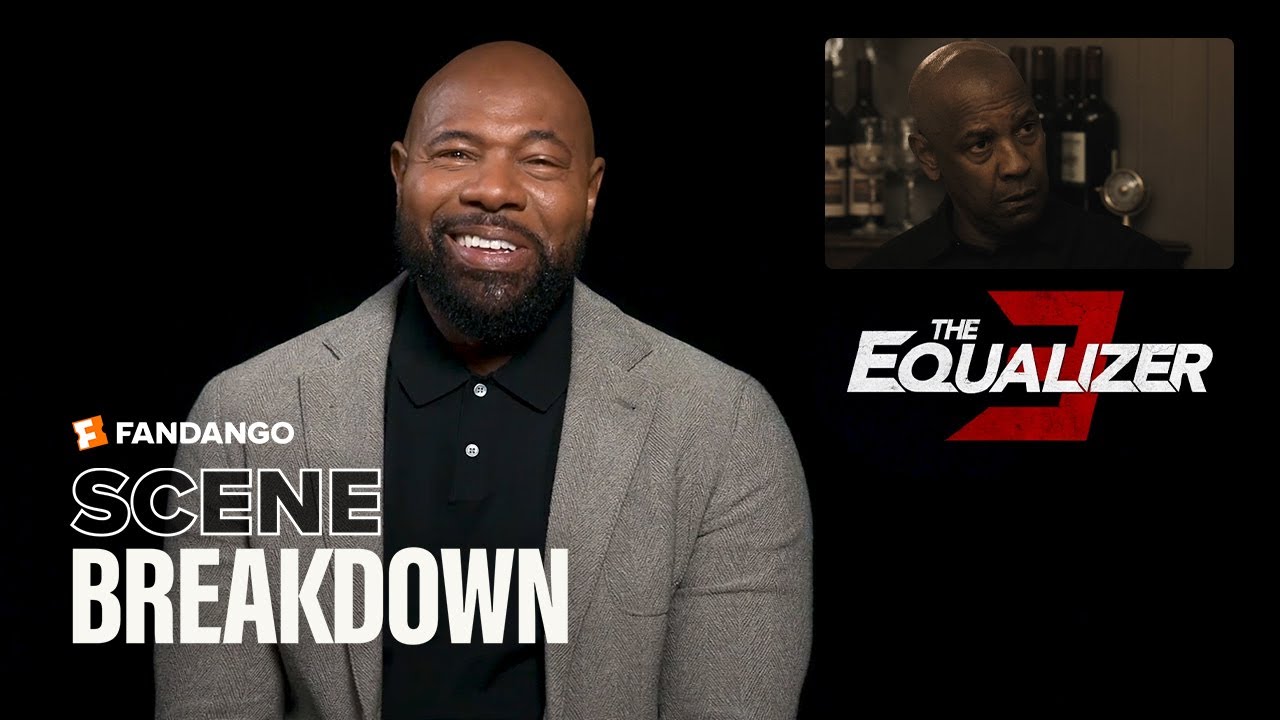 'The Equalizer 3' Scene Breakdown with Director Antoine Fuqua