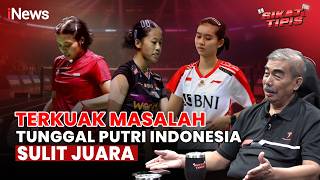 Download Lagu Akhirnya Terkuak Masalah Tunggal Putri Indonesia Selama Ini Sulit Juara | Sikat Tipis MP3