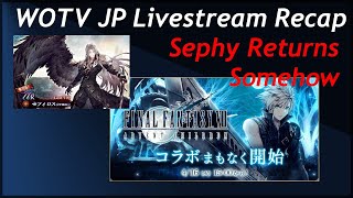 WOTV JP Livestream Recap: Somehow Sephiroth Returned