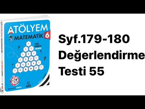 6. SINIF ATÖLYEM S.179-180 DEĞERLENDİRME TESTİ 55