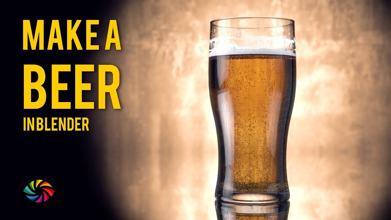 How to Make a Beer in Blender - YouTube