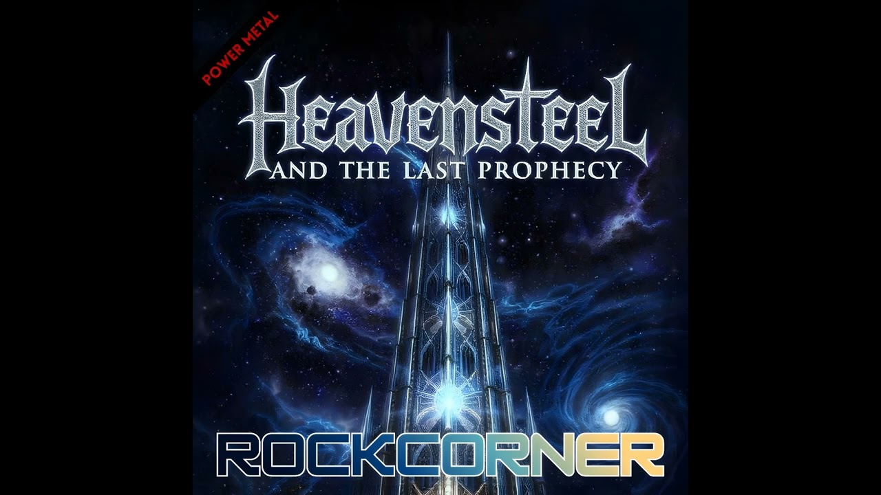 Rockcorner - Heavensteel and the Last Prophecy