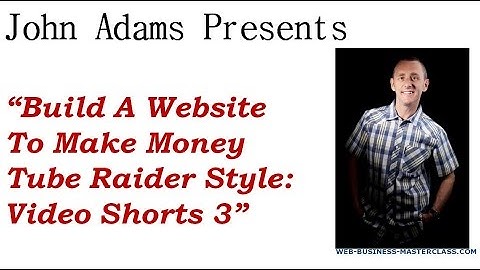Build A Website To Make Money Tube Raider Style Video Shorts 3