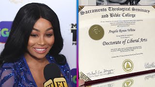 Blac Chyna Now Has a DOCTORATE