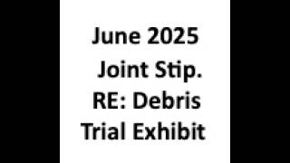 Joint Stipulation Filed June 2025 RE "Debris" Defense Trial Exhibit, Idaho v Kohberger